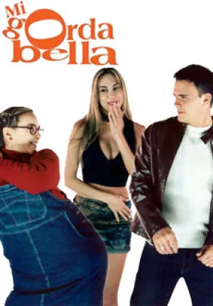 Моя прекрасная толстушка (сериал 2002)