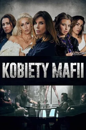 Женщины мафии (сериал 2018)