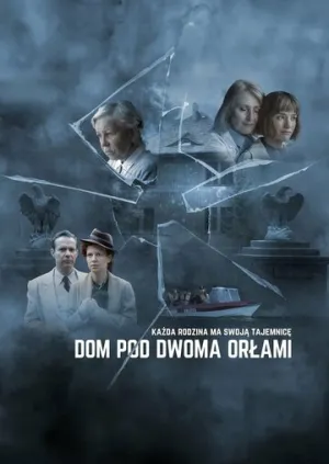 Дом под двумя орлами (сериал 2023)